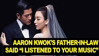 Aaron Kwok FINALLY Married \u0026 New Father-in-law Grew Up Listening to His Songs