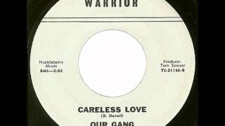 Our Gang - careless love (60's Garage)