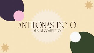 João Vítor de Oliveira Teixeira - Antífonas do Ó (Álbum Completo)