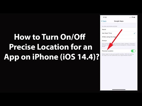 How to enable/disable precise location for an application on iPhone (iOS 14.4)?