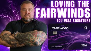 Why I love the FAIRWINDS VISA 6 Month Review