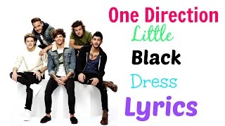 ❤  One Direction Little Black Dress Lyrics | Nora Arden