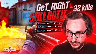 GeT RiGhT STILL GOT IT CSGO