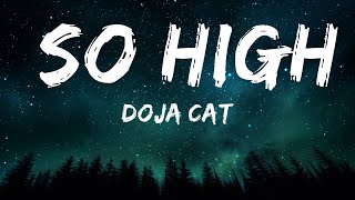 Doja Cat - So High (TikTok Remix)(Lyrics) you get me so high / 1 hour Lyrics