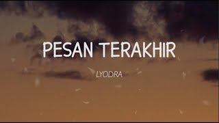 Lyodra - Pesan Terakhir (Lirik)