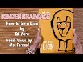 How to Be a Lion Read Aloud by Ms. Torres #kinderbrainiacs #readaloud #howtobealion #storytime