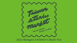 2023 Bologna Children’s Book Fair x Taiwan Stories Market Featured illustrators