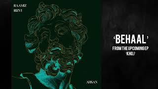 ‘Behaal’ ft. AHSAN (prod. Madlock Gilani) - official audio