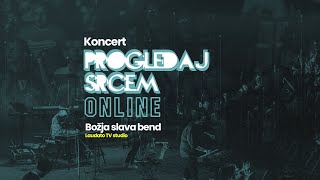 Koncert Progledaj srcem online - BOŽJA SLAVA BEND, Laudato TV studio