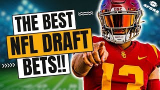 The Best Bets for the 2024 NFL Draft! | Everything You Need to Know!