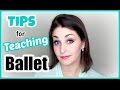 Tips for Teaching Ballet | Kathryn Morgan