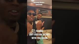 Future gift Boston Richey with FBG chain 🔥🔥😎 #future #bostonrichey#futurehendrix #plutohendrix