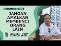 SYAMSUL DEBAT | JANGAN AMALKAN MEMBENCI ORANG LAIN