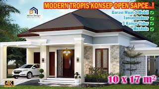 DESAIN RUMAH 3 KAMAR TIDUR | 1 LANTAI MODERN TROPIS |HOUSE DESIGN 10x17 m