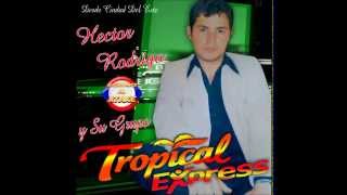 HECTOR RODRIGO Y SU GRUPO TROPICAL EXPRESS - POPURRI KCHAK EN GUARANI