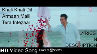 Khali Khali Dil Video Song | Armaan Malik | Tera Intezaar | Sunny Leone | Arbaaz Khan