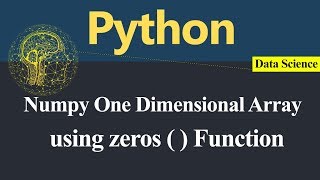 Numpy One Dimensional Array using zeros Function in Python (Hindi)