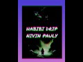 HABIBI DRIP | NIVIN PAULY | #music #song #neymarjr #spotify #arrahman #cover #tamilsong #love #cover