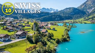 Top 10 SWISS Villages - Most beautiful towns of SWITZERLAND [Full Travel Guide]