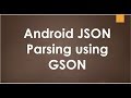 JSON Parsing using GSON in Android Studio Tutorial