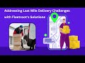 Addressing Last Mile Delivery Challenges with Fleetroot's Solutions