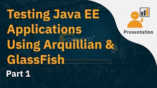 Testing Java EE Applications Using Arquillian & GlassFish Part 1