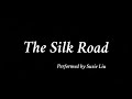 The Silk Road | Ruan Performance by Susie Liu