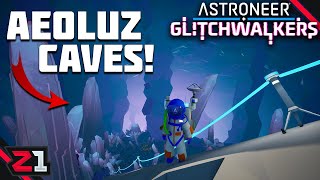 Taking Down A PLANET FIREWALL And Exploring The NEW CAVE LAYER ! Astroneer Glitchwalkers [E3]