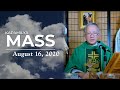 The Persevering Faith | August 16, 2020 | Kapamilya Sunday Mass with Fr. Tito Caluag