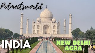 My First time in INDIA - New Delhi to Agra