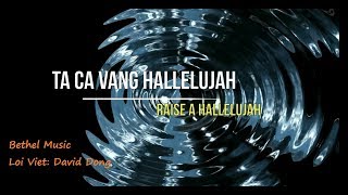 Ta ca vang Ha-lê-lu-gia (Raise a Hallelujah) David Dong