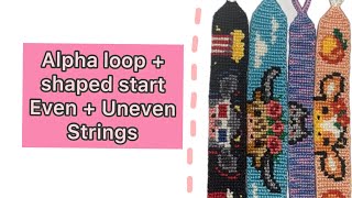 Alpha Easy Loop and Shaped Start for Even/Uneven strings | CreationsByClaira