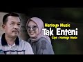 Tak Enteni - Hartoyo Music