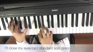 I'll close my eyes jazz standard solo piano