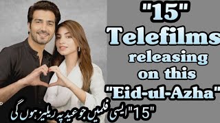 Top "15" Telefilms releasing on This Eid-ul-Azha  》Pakistani Telefilms 》Har Pal Geo 》Ary Digital 》