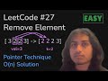 Remove Element - O(n) Pointer Technique - LeetCode 27 Python [Easy]
