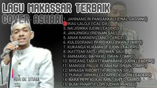 LAGU MAKASSAR PILIHAN COVER ASHARI Ashari Makassar Full Album Lagu Enak Didengar Saat Santai