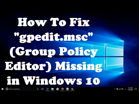 How To Fix gpedit msc Group Policy Editor Missing in Windows 10