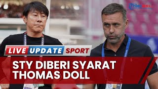 Jelang Piala Asia U-20 2023 STY Harus Putar Otak, Thomas Doll Tak Lepas Pemain Persija & Beri Syarat