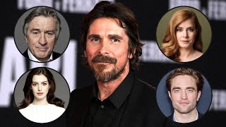 Actors on Christian Bale (Gary Oldman, Anne Hathaway, Robert Pattinson, Robert de Niro & more)