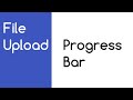 File Upload PROGRESS BAR XMLHttpRequest Upload TUTORIAL
