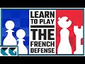 Chess Openings: Learn to Play the French Defense!