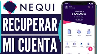 Cómo RECUPERAR mi CUENTA de Nequi si Perdi mi Celular (Funciona! 2025)