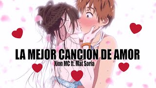 La Mejor Canción Para Dedicar a tu novia 2024 - SI ES POR TI 💕😍 - Xion MC ft. Mat Soria