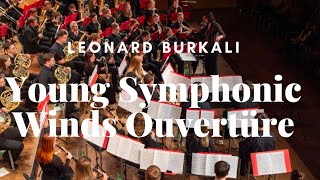 Leonard Burkali - Young Symphonic Winds Ouvertüre