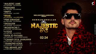 Majestic Lane ( Full Album ) Gurnam Bhullar | Jukebox | Gur Sidhu | Desi Crew| Gurlez Akhtar|kaptaan