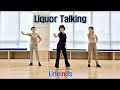 [중급] Liquor Talking Line Dance (Dance) [Lineinus]