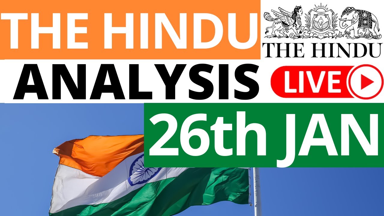 The Hindu Newspaper Analysis 26 January 2023 Current Affairs For
