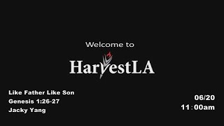 HarvestLA 20210620 - Like Father Like Son