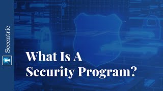 What Is A Security Program?
